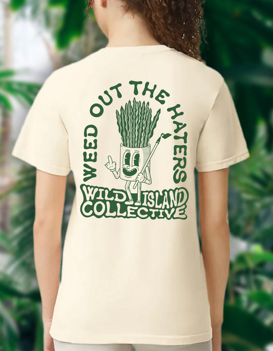 “Weed Out The Haters” Wild Island Collective Merch T-shirt